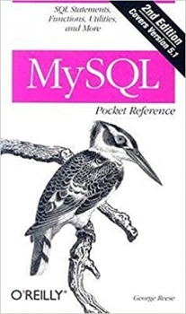 کتاب MySQL Pocket Reference: SQL Statements, Functions and Utilities and more (Pocket Reference (O’Reilly)) Second Edition