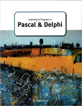 کتاب Learning to Program in Pascal and Delphi