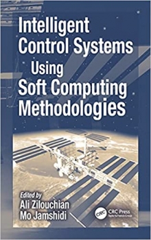 کتاب Intelligent Control Systems Using Soft Computing Methodologies
