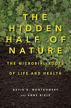 دانلود نسخه کامل کتاب The Hidden Half of Nature: The Microbial Roots of Life and Health