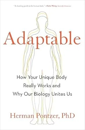 دانلود نسخه کامل کتاب Adaptable: How Your Unique Body Really Works and Why Our Biology Unites Us