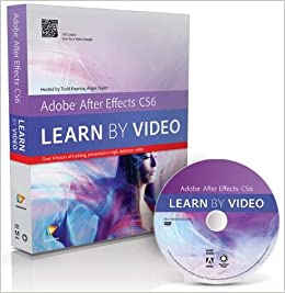 کتاب Adobe After Effects Cs6: Learn by Video