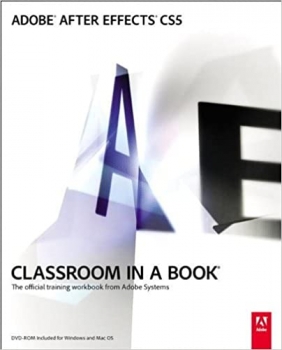 کتاب Adobe After Effects CS5 Classroom in a Book: The Official Training Workbook from Adobe Systems