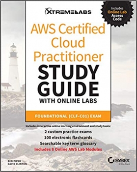کتاب AWS Certified Cloud Practitioner Study Guide with Online Labs: Foundational (CLF-C01) Exam 1st Edition