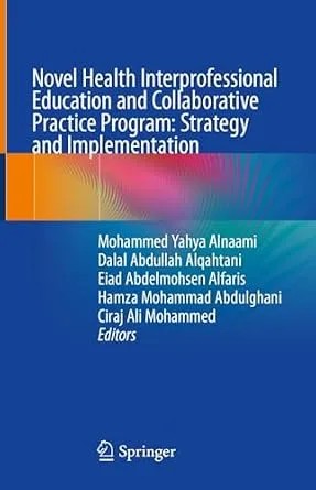 دانلود نسخه کامل کتاب Novel Health Interprofessional Education and Collaborative Practice Program: Strategy and Implementation