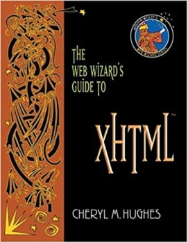کتابThe Web Wizard’s Guide to Xhtml