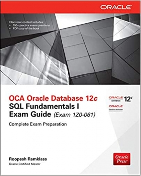 کتاب OCA Oracle Database 12c SQL Fundamentals I Exam Guide (Exam 1Z0-061) (Oracle Press) 2nd Edition
