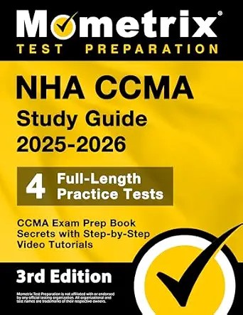 دانلود نسخه کامل کتاب NHA CCMA Study Guide 2025-2026 – 4 Full-Length Practice Tests, CCMA Exam Prep Book Secrets with Step-by-Step Video Tutorials: [3rd Edition]