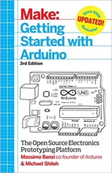 کتاب Getting Started with Arduino: The Open Source Electronics Prototyping Platform (Make) 3rd Edition
