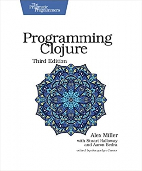 کتاب Programming Clojure (The Pragmatic Programmers) 3rd Edition