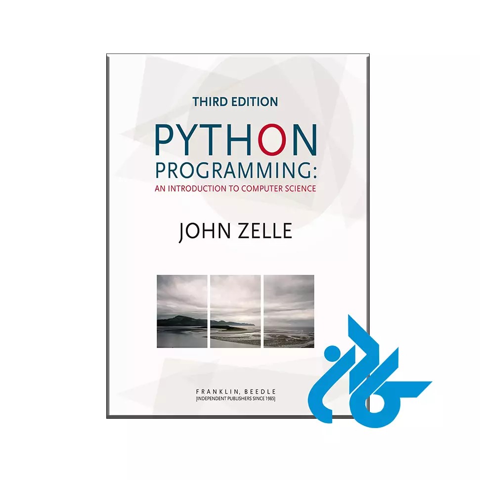 کتاب Python Programming: An Introduction to Computer Science, 3rd Ed.