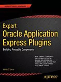 دانلود کتاب Expert Oracle Application Express Plug-Ins: Building Reusable Components