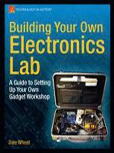 دانلود کتاب Building Your Own Electronics Lab
