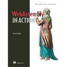 اینترنتی کتاب WebAssembly in Action 1st Edition اثر Gerard Gallant