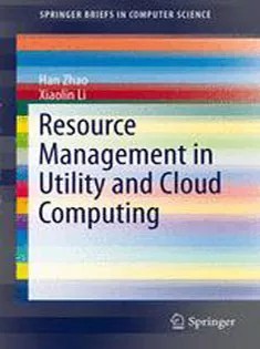 دانلود کتاب Resource Management in Utility and Cloud Computing