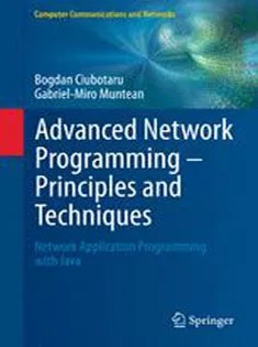 دانلود کتاب Advanced Network Programming – Principles and Techniques: Network Application Programming with Java