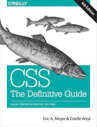 اینترنتی کتاب CSS The Definitive Guide: Visual Presentation for the Web اثر Eric A. Meyer and Estelle Weyl