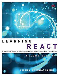 اینترنتی کتاب Learning React: A Hands-On Guide to Building Web Applications Using React and Redux اثر Kirupa Chinnathambi