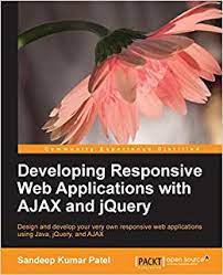 اینترنتی کتاب Developing Responsive Web Applications with AJAX and jQuery اثر Patel Sandeep Kumar
