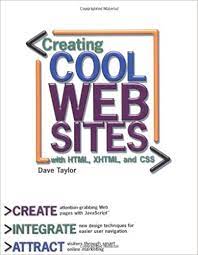 اینترنتی کتاب Creating Cool Web Sites with HTML, XHTML, and CSS اثر Dave Taylor