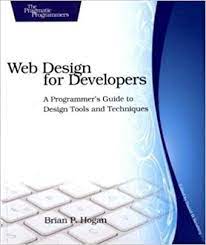 اینترنتی کتاب Web Design for Developers: A Programmers Guide to Design Tools and Techniques اثر Brian Hogan