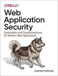 اینترنتی کتاب Web Application Security Exploitation and Countermeasures for Modern Web Applications اثر Andrew Hoffman
