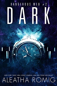 اینترنتی کتاب Dark Dangerous Web Book 2 اثر Aleatha Romig