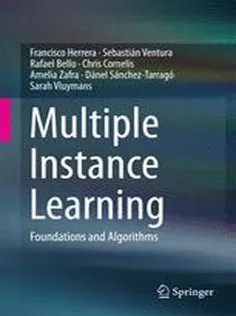 دانلود کتاب Multiple Instance Learning: Foundations and Algorithms