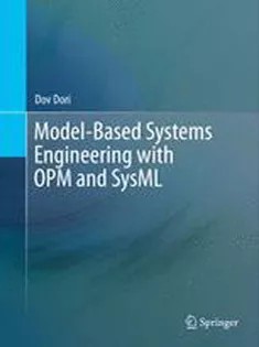 دانلود کتاب Model-Based Systems Engineering with OPM and SysML