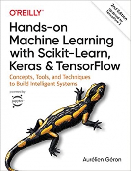 اینترنتی کتاب Hands-on Machine Learning with Scikit Learn Keras and TensorFlow, 2nd Edition اثر Aurelien Geron