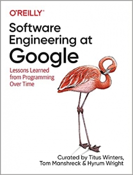 کتاب Software Engineering at Google: Lessons Learned from Programming Over Time 1st Edition