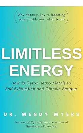 دانلود نسخه کامل کتاب زبان اصلی Limitless Energy: How to Detox Toxic Metals to End Exhaustion and Chronic Fatigue