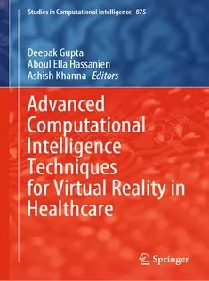 دانلود کتاب Advanced Computational Intelligence Techniques for Virtual Reality in Healthcare