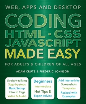 کتاب Coding HTML CSS JavaScript Made Easy: Web, Apps and Desktop