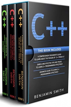 کتاب C++: 3 in 1- Beginner’s Guide+ Simple and Effective Tips and Tricks+ Advanced Guide to Learn C++ Programming Effectively