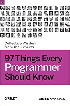 کتاب 97 Things Every Programmer Should Know: Collective Wisdom from the Experts