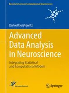 دانلود کتاب Advanced Data Analysis in Neuroscience