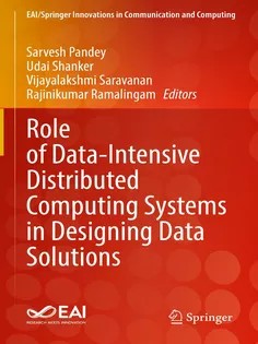 دانلود کتاب Role of DataIntensive Distributed Computing Systems in Designing Data Solutions