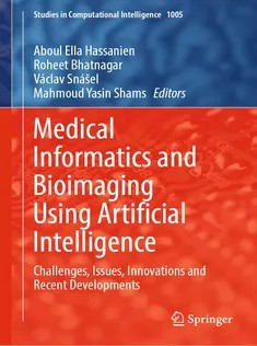 دانلود کتاب Medical Informatics and Bioimaging Using Artificial Intelligence