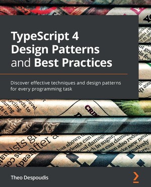 دانلود کتاب TypeScript 4 Design Patterns and Best Practices Discover eff