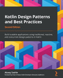 دانلود کتاب Kotlin Design Patterns and Best Practices – Second Edition
