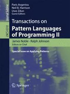دانلود کتاب Transactions on Pattern Languages of Programming II: Special Issue on Applying Patterns