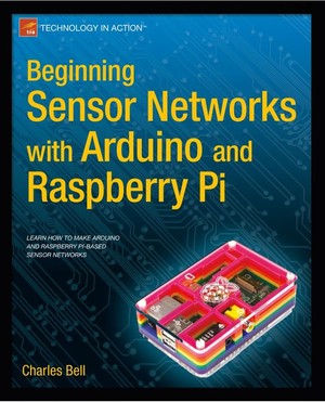 دانلود کتاب Beginning Sensor Networks with Arduino and Raspberry Pi by Charles