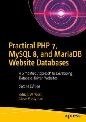 دانلود کتاب Practical PHP 7, MySQL 8, and MariaDB Website Databases