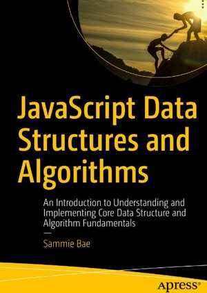 دانلود کتاب JavaScript Data Structures and Algorithms An Introduction to Understanding