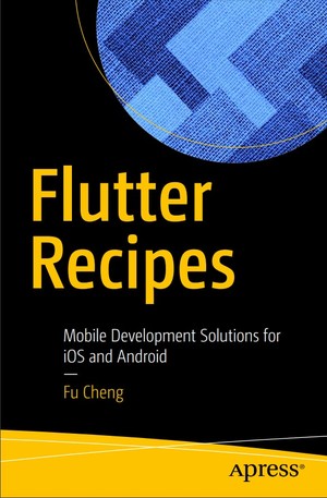 دانلود کتاب Flutter Recipes Mobile Development Solutions for iOS and Android