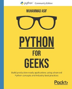 دانلود کتاب Python for Geeks Build production ready applic