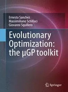 دانلود کتاب Evolutionary Optimization: the µGP Toolkit