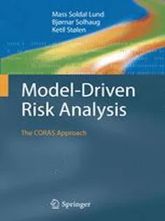 دانلود کتاب Model-Driven Risk Analysis: The CORAS Approach