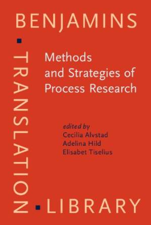 دانلود کتاب Methods and Strategies of Process Research: Integrative Approaches to Translation Studies (Benjamins Translation Library)